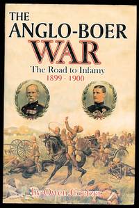 THE ANGLO-BOER WAR: THE ROAD TO INFAMY, 1899-1900. COLENSO, SPIOENKOP, VAALKRANTZ, PIETERS,...