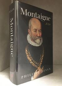 Montaigne; A Life