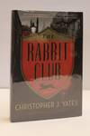 THE RABBIT CLUB [Signed]
