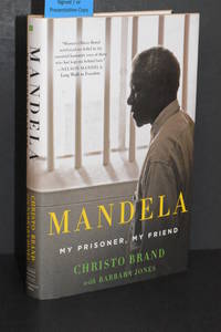 Mandela; My Prisoner, My Friend by Christo Brand (AUTHOR SIGNED) - 2014