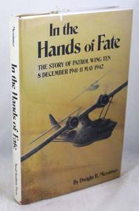 image of In the Hands of Fate: The Story of Patrol Wing Ten: 8 December 1941 - 11 May 1942