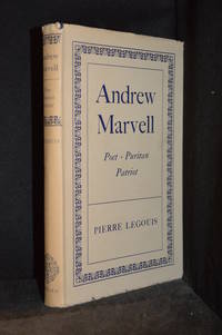 Andrew Marvel; Poet - Puritan - Patriot de Legouis, Pierre