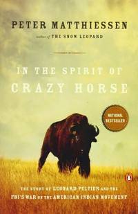 In the Spirit of Crazy Horse by Matthiessen, Peter