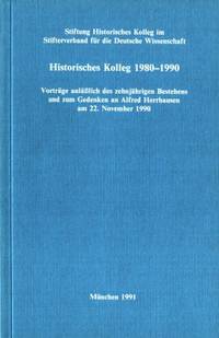 Historisches Kolleg 1980-1990. Vorträge…