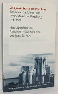 Zeitgeschichte als Problem. Nationale Traditionen…