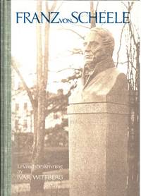 Franz von Schéele. En levnadsbeskrivning.