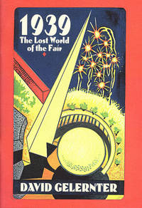 1939: The Lost World of the Fair (Advance Excerpt) by David Gelernter - Paperback - 1995 - from Diatrope Books (SKU: 23972)