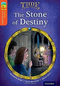 Oxford Reading Tree Treetops Time Chronicles: Level 13: The Stone of Destiny