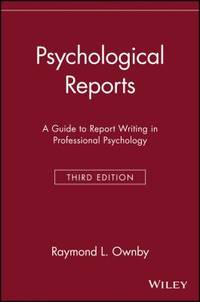Psychological Reports : A Guide to Report Writing in Professional Psychology