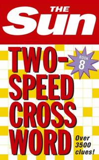 The Sun Two-Speed Crossword Book 8 (The Sun Puzzle Books)