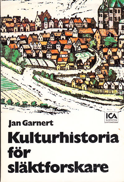 Kulturhistoria för släktforskare. Vägledning till…