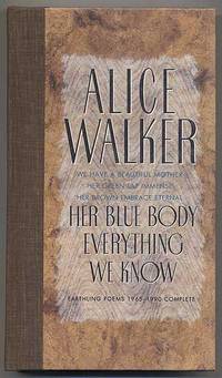 image of Her Blue Body Everything We Know: Earthling Poems 1965-1990 Complete