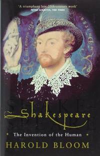 Shakespeare: The Invention Of The Human
