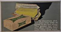 cover of (Advertising - Trolley Car) FELS - NAPTHA. Naptha Dissolves Dirt. This Super-soap Holds Its Naptha to the Last Sliver. The Golden Bar with the Clean Naptha Odor Costs Little - Does Much.