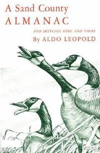 A Sand County Almanac : With Other Essays on Conservation from Round River by Aldo Leopold - 1968