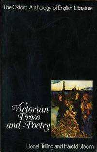 Victorian Prose and Poetry : The Oxford Anthology of English Literature