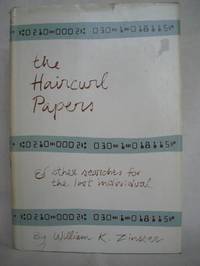 The Haircurl Papers And Other Searches for the Lost Individual