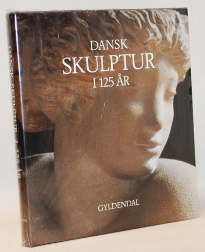 Dansk skulptur i 125 år.