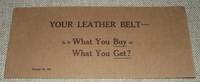 cover of Your Leather Belt- is it What You Buy or What You Get?