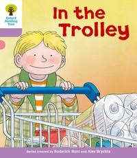 Oxford Reading Tree: Level 1+: Decode and Develop: In the Trolley (Oxford Reading Tree: Biff,...