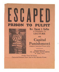 Escaped, Prison to Pulpit, Rev Vincent J Steffan of Philadelphia, Pa.