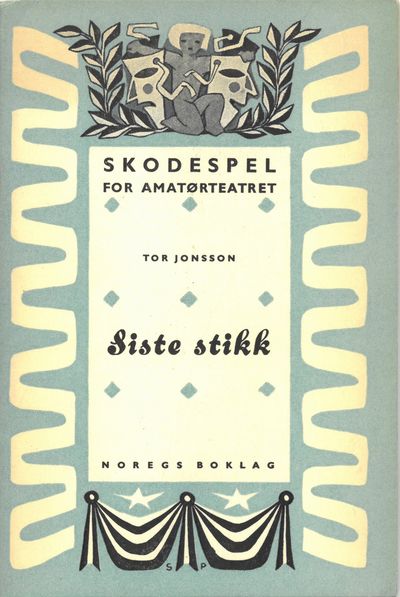 Siste stikk. Skodespel i ei akt.