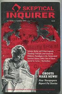 Skeptical Inquirer: Vol. 14, No. 4, Summer 1990 by edited by Kendrick - Paperback - 1990 - from Between the Covers- Rare Books, Inc. ABAA (SKU: 174963)