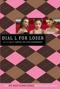 Clique #6, The Dial L for Loser (Clique Series)