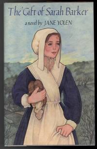 THE GIFT OF SARAH BARKER by Jane Yolen - Signed First Edition - from Windy Hill Books (SKU: 00491)