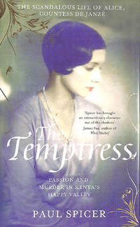 The Temptress: The scandalous life of Alice, Countess de Janz&Atilde;&copy;