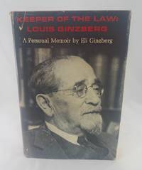 Keeper of the Law: Louis Ginzberg by Ginzberg, Eli - 1966-01-01