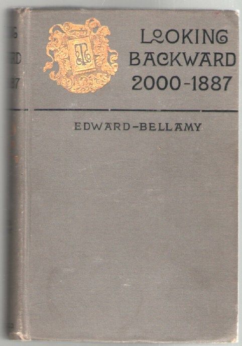 a summary of edward bellamys novel looking backward 2000 1887 This is our monkeynotes downloadable and printable book summary/booknotes/synopsis for looking backward: 2000-1887 by edward bellamy in pdf format. a summary of edward bellamys novel looking backward 2000 1887 This is our monkeynotes downloadable and printable book summary/booknotes/synopsis for looking backward: 2000-1887 by edward bellamy in pdf format.