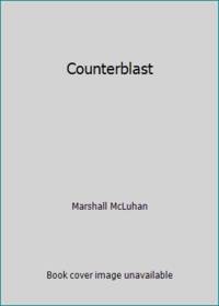 Counterblast by Marshall McLuhan - 1970