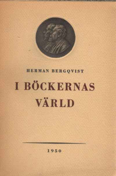 I BÖCKERNAS VÄRLD. Minnen och anteckningar från…