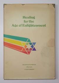 Healing for the Age of Enlightenment by Burroughs, Stanley - 1976