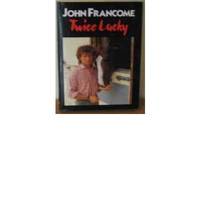 Twice Lucky: Lighter Side of Steeplechasing (Pelham practical sports) by John Francome - Hardcover - 1988 - from Bookbarn International (SKU: 757436)