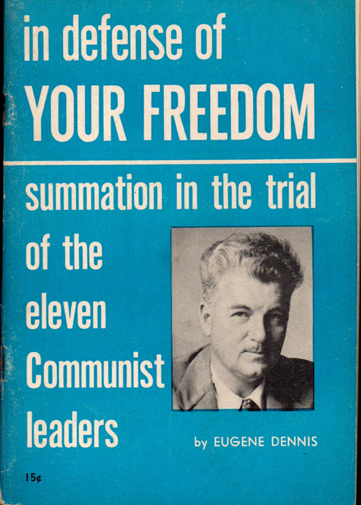 In Defense Of Your Freedom Summation In The Trial Of
