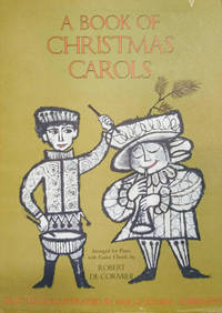 A Book of Christmas Carols by Shekerjian, Haig; Shekerjian, Regina - 1963