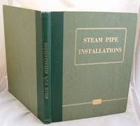 Steam Pipe Installations by Stewarts and Lloyds Limited - Hardcover - 1950 - from Books Bought and Sold (SKU: 005119)