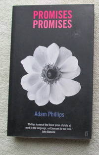 Promises, Promises : Writing on Psychoanalysis and Literature by Adam Phillips - Paperback - First Edition - 2000 - from Glenbower Books (SKU: 25496)