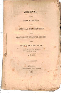 Journal of the Proceedings of the Annual Convention of the Protestant Episcopal Church in the State of New York, Held in Trinity Church, New York, October 3rd and 4th A.D. 1815