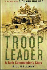 TROOP LEADER : A TANK COMMANDER'S STORY
