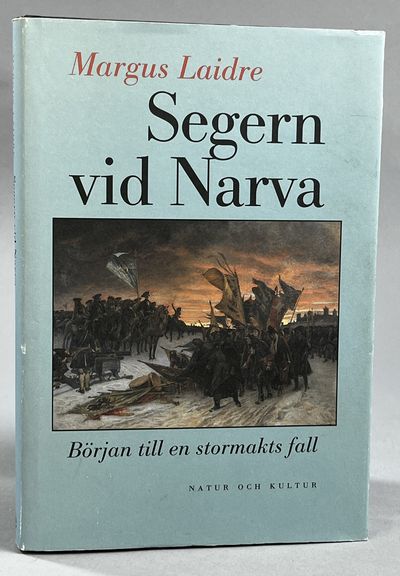 Segern vid Narva. Början till en stormakts fall.…