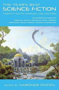 The Year's Best Science Fiction: Twenty-Sixth Annual Collection (Year's Best Science...