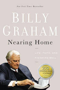 image of Nearing Home: Life, Faith, and Finishing Well