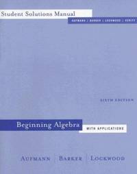 Beginning Algebra with Applications Student Solutions Manual