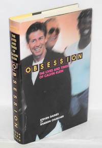 Obsession; the life and times of Calvin Klein