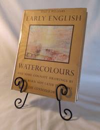 Early English Watercolours and Some Cognate Drawings By Artists Born Not Later Than 1785