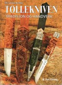 Tollekniven. Tradisjon og håndverk
