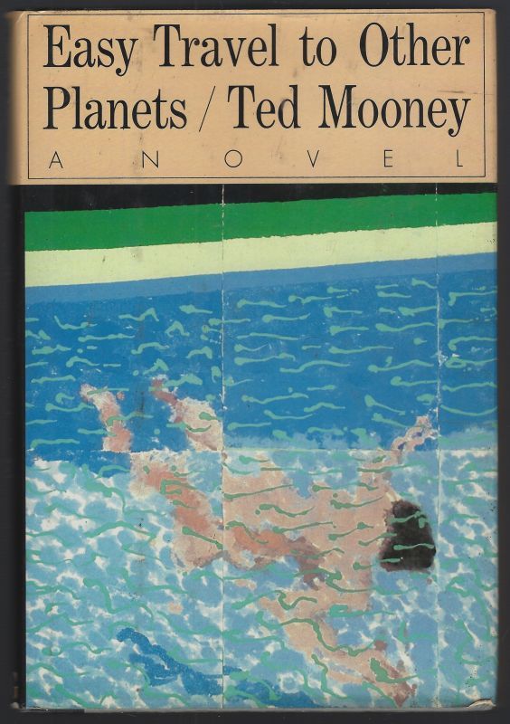 EASY TRAVEL TO OTHER PLANETS A Novel